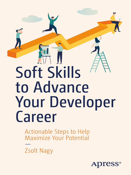 Title details for Soft Skills to Advance Your Developer Career by Zsolt Nagy - Wait list